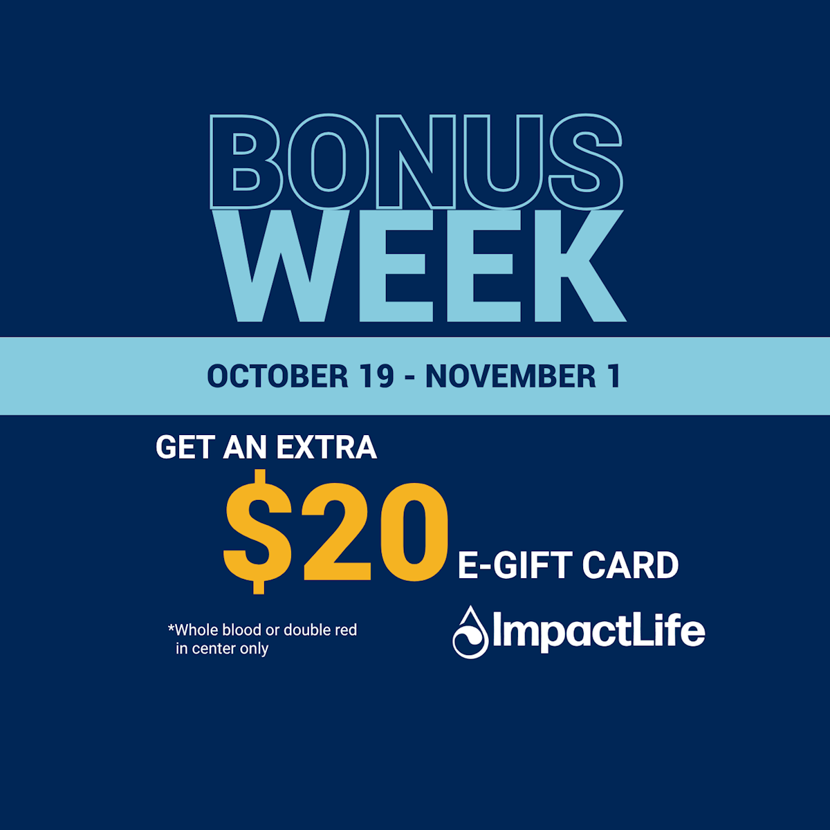 Center Bonus Weeks for whole blood and double red cell donors