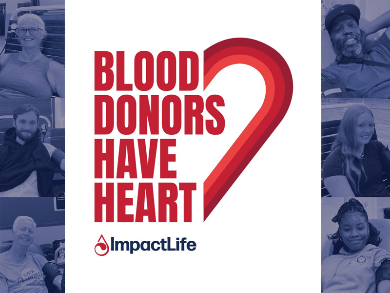 BLOOD DONORS HAVE HEART