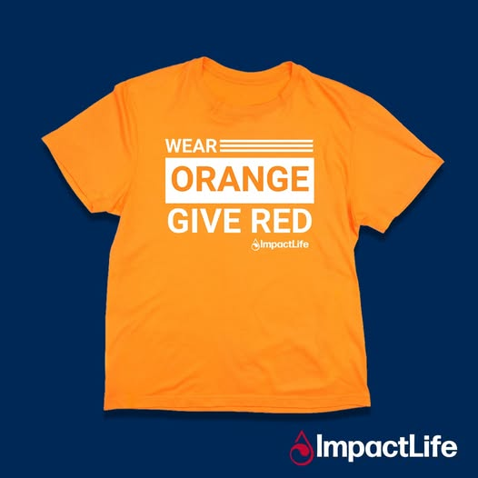 shirt that says wear orange give red ImpactLife